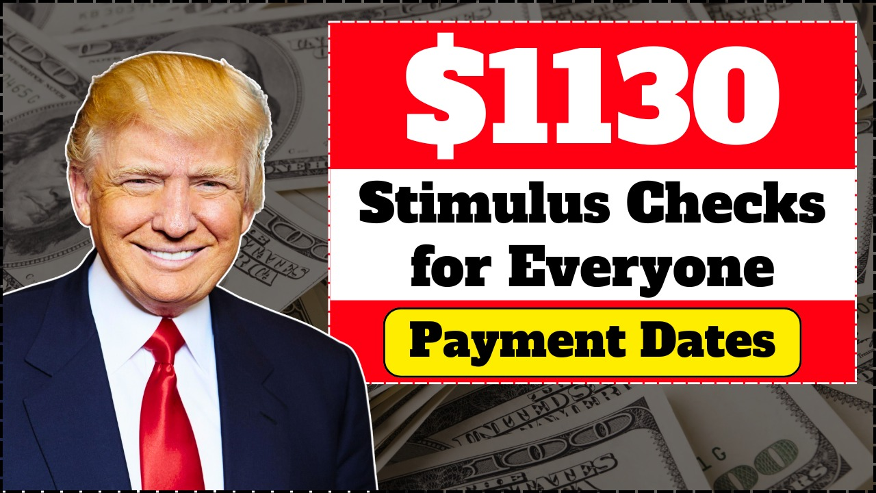 $1130 Stimulus Checks 2025: Payment Dates, Requirements and Updates